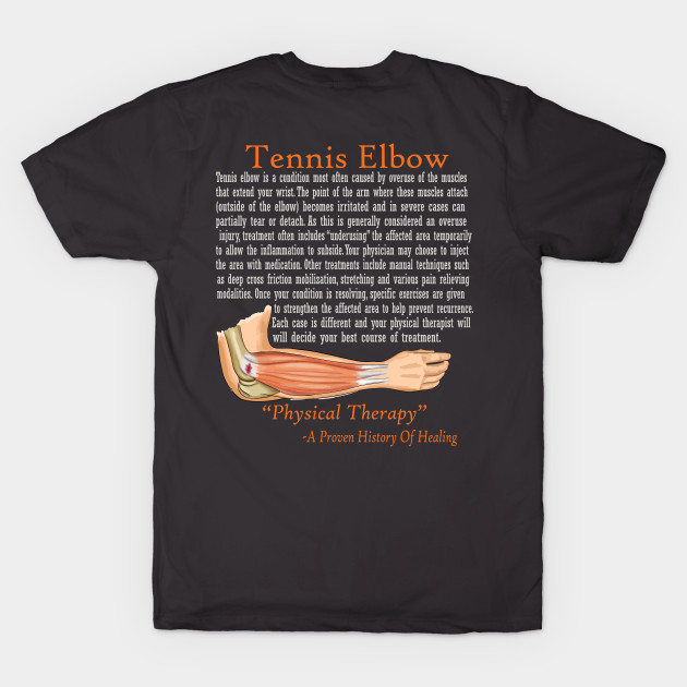 Physical Therapy Tennis Elbow by TherapyTees